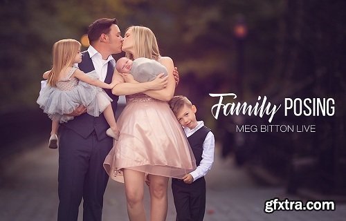 Meg Bitton Live — Family Posing