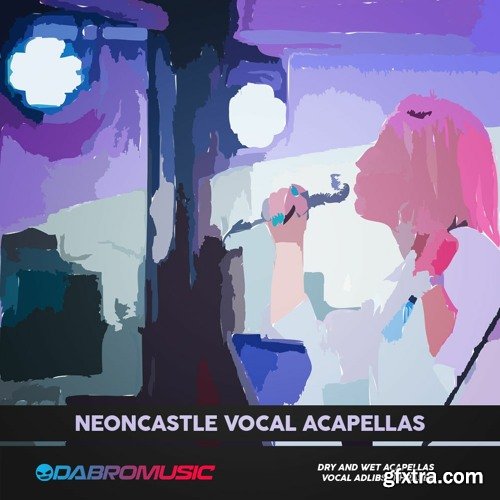 DABRO Music Neoncastle Vocal Acapellas WAV