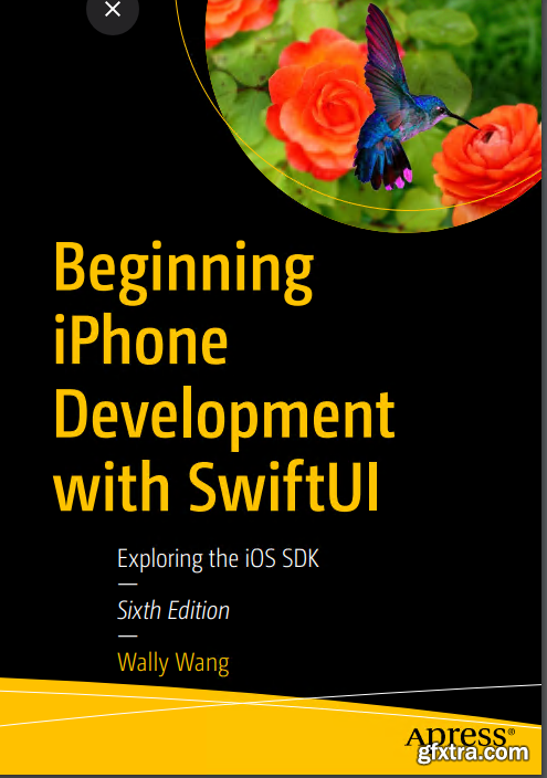 Beginning iPhone Development with SwiftUI: Exploring the iOS SDK