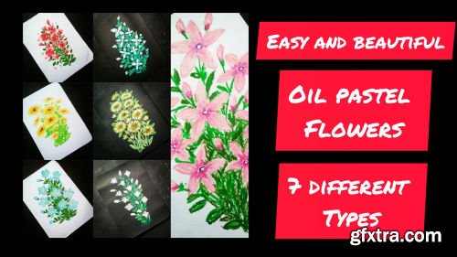 Easy Flowers in OIL PASTELS (Draw 7 beautiful flowers)