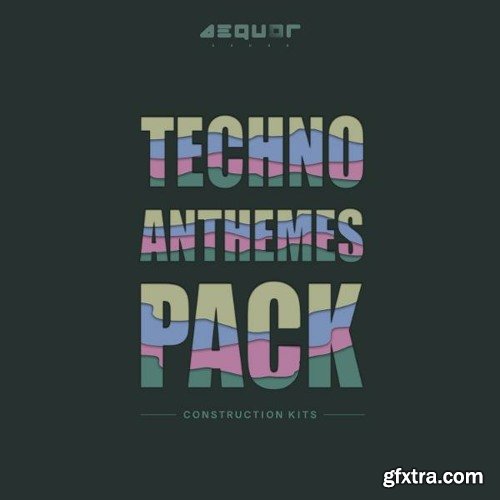 Aequor Sound Techno Anthems WAV