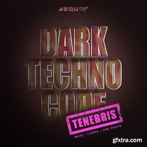 Aequor Sound Tenebris Dark Techno Code WAV