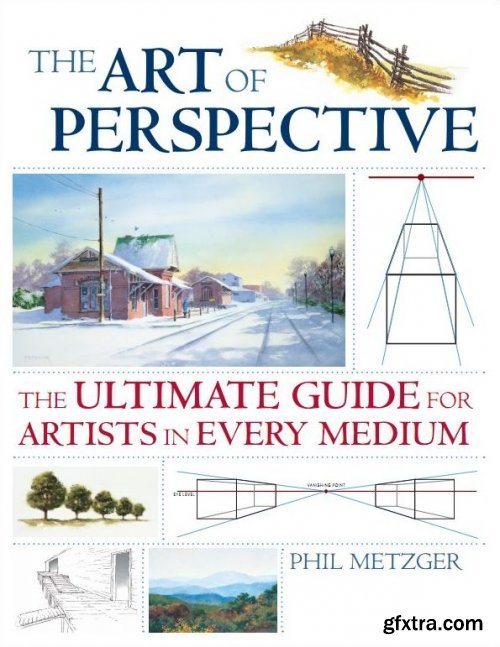 The Art of Perspective: The Ultimate Guide for Artists in Every Medium