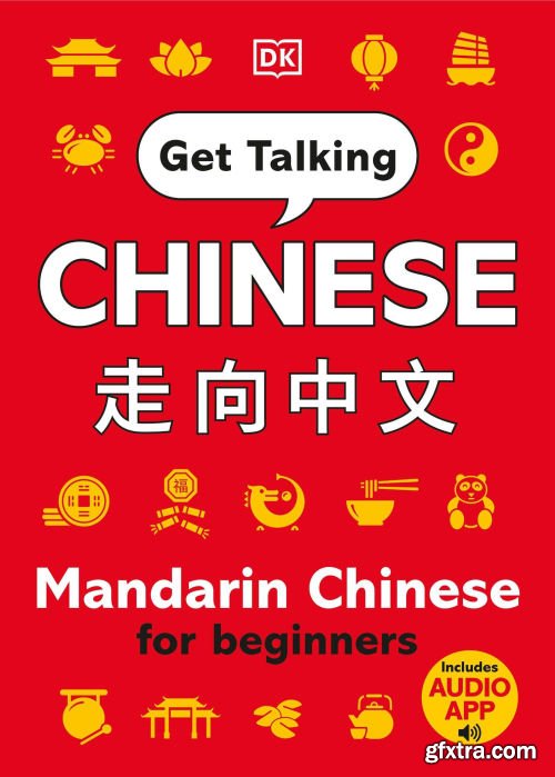 Get Talking Chinese: Mandarin Chinese for Beginners