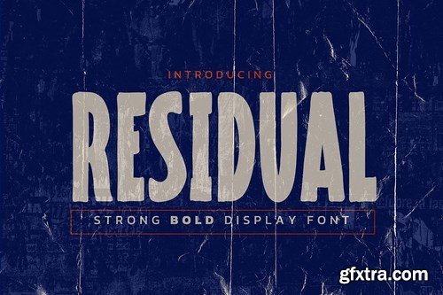 RESIDUAL - Strong Bold Display Font