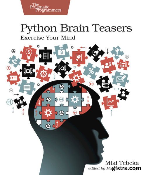 Python Brain Teasers: Exercise Your Mind (True PDF)