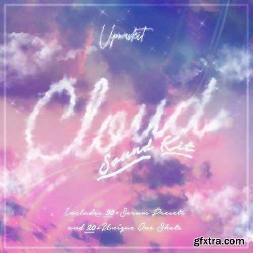 Upmadeit Cloud Sound Kit WAV XFER RECORDS SERUM