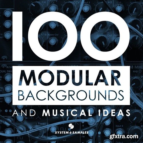 System 6 Samples 100 Modular Backgrounds and Musical Ideas WAV