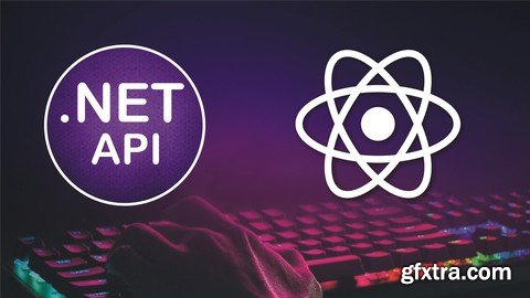 React JS Complete Course 2022 with ASP .NET 6 Core APIs