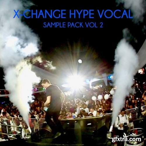 Jamvana X-Change Hype Vocal Sample Pack Vol 2 WAV