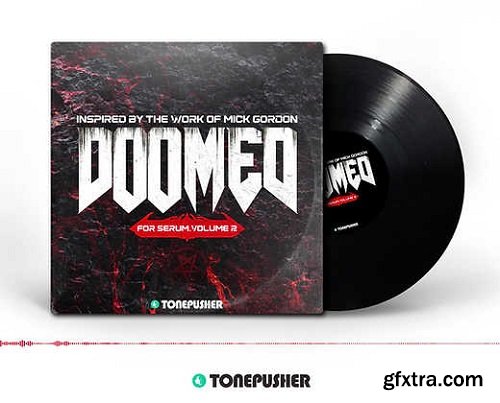 Tonepusher DOOMED Vol 2 for XFer Serum