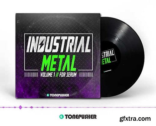 Tonepusher Industrial Metal Vol 1 for XFer Serum