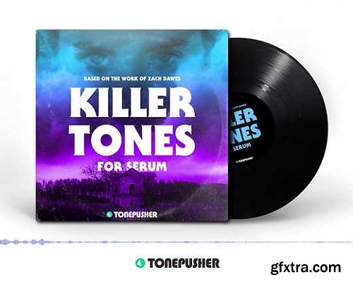 Tonepusher Killer Tones for XFer Serum