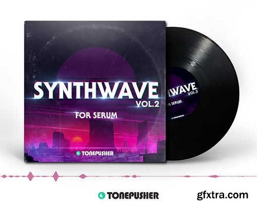 Tonepusher Synthwave Vol 2 for XFer Serum