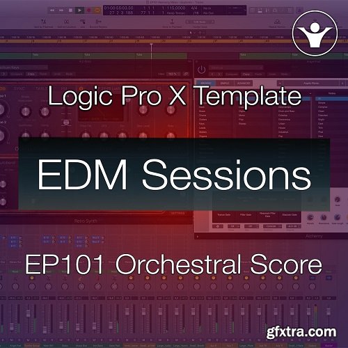 We Make Dance Music Logic Pro X Film Score Template | EDM Sessions EP101