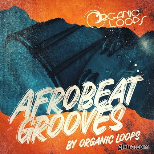 [img][/img] Organic Loops Afrobeat Grooves WAV