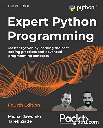 Expert Python Programming, 4th Edition