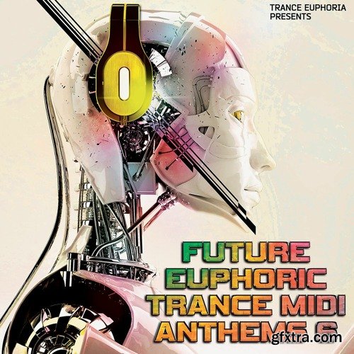 Trance Euphoria Future Euphoric Trance MIDI Anthems 6 MIDI Spire