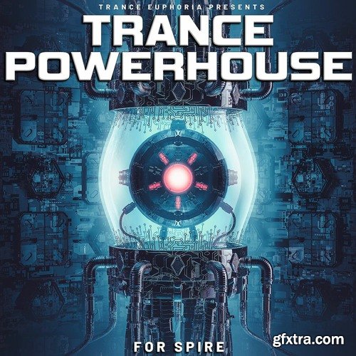 Trance Euphoria Trance Powerhouse For Spire WAV MIDI Spire