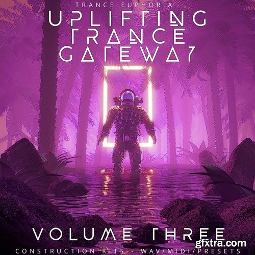 Trance Euphoria Uplifting Trance Gateway Volume 3 WAV MIDI Spire