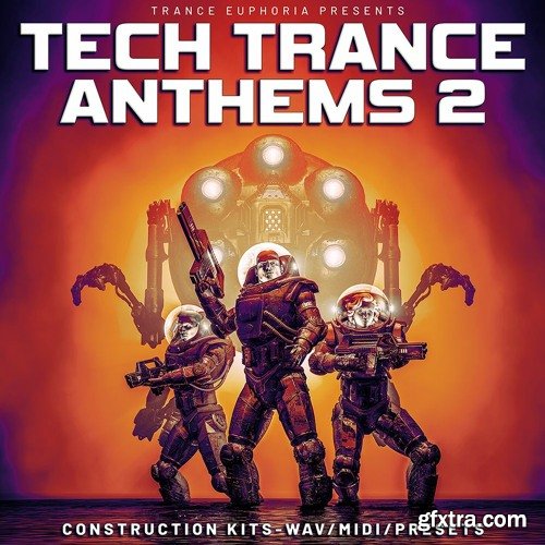 Trance Euphoria Tech Trance Anthems 2 WAV MIDI Spire