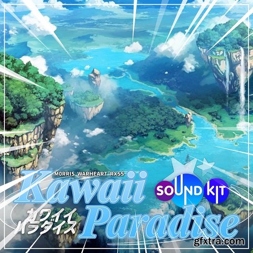 Morris & Warheart "Kawaii Paradise" [FULL VERSION] WAV MiDi XFER RECORDS SERUM