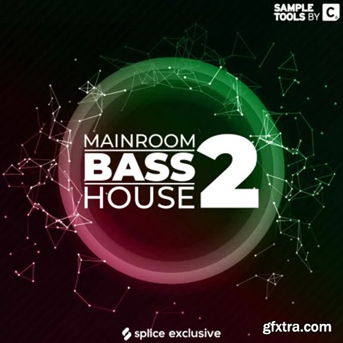 Sample Tools By Cr2 Mainroom Bass House 2 WAV