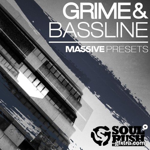 Soul Rush Records Grime and Bassline Massive Presets