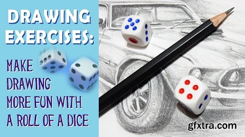 Drawing exercises: How to make your drawing more fun with a roll of a dice