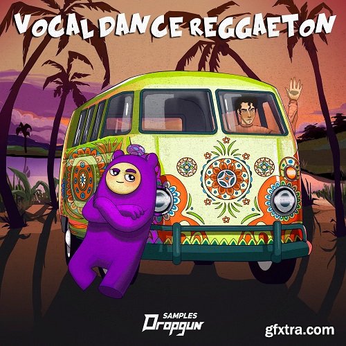 Dropgun Samples Vocal Dance Reggaeton WAV XFER RECORDS SERUM