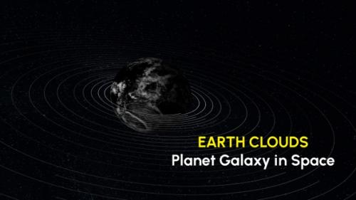 Videohive - Earth Clouds Planet Galaxy in Space Motion - 35651987 - 35651987