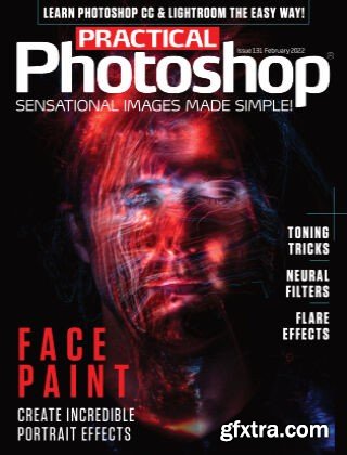 Practical Photoshop - Issue 131, February 2022