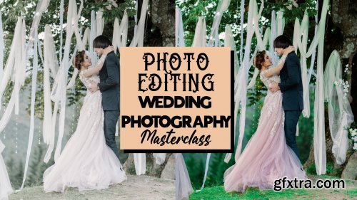  WEDDING PHOTOGRAPHY PHOTO EDITING MASTERCLASS