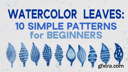  Watercolor Leaves: 10 Simple Patterns for Beginners