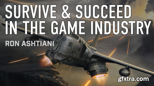 Ron Ashtiani - Atomhawk : How to Survive and Succeed as an Artist in the Games Industry