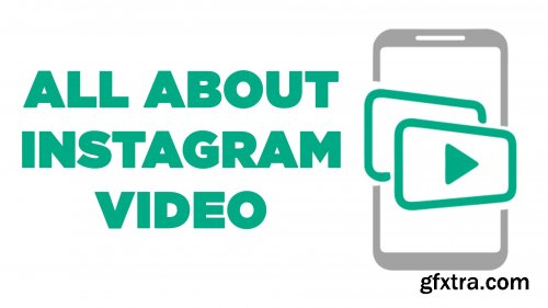  All About Instagram Video!