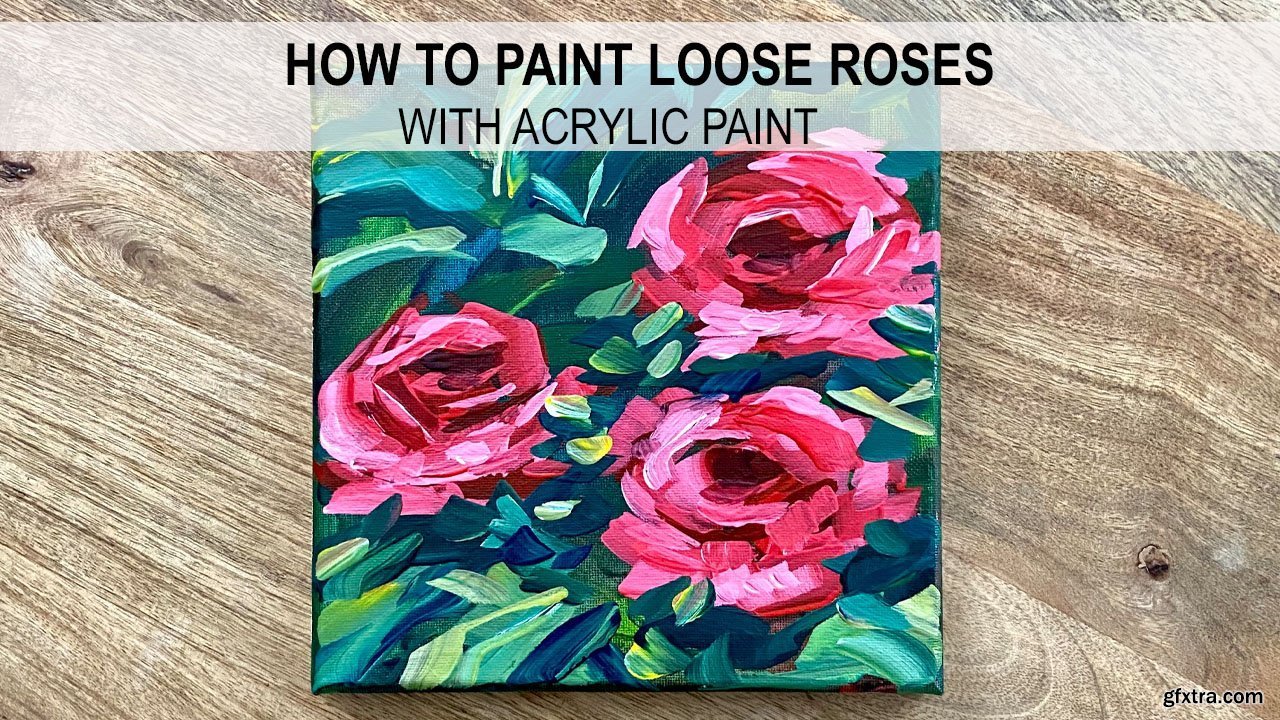 Acrylic Painting: Learn How to Paint Loose Red Roses for Beginners » GFxtra