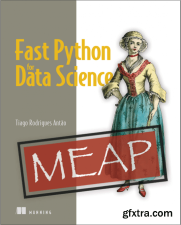 Fast Python for Data Science (MEAP V8)