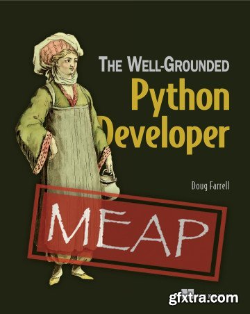 The Well-Grounded Python Developer (MEAP V5)