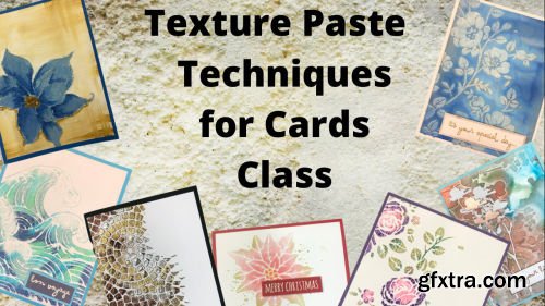 Texture Paste Techniques for Cards Class