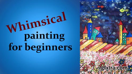 Whimsical art for beginners