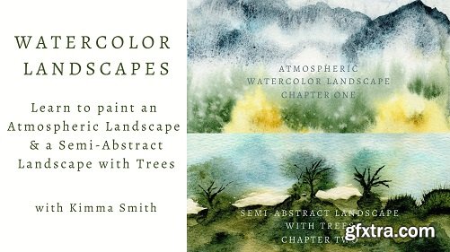 Watercolor Landscapes: Learn to Paint an Atmospheric Landscape & a Semi-Abstract Landscape w/ Trees