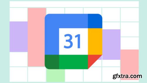 Learning Google Calendar from Scratch