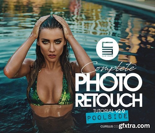 Clif Ellis - Photo Retouch Tutorial Video 02