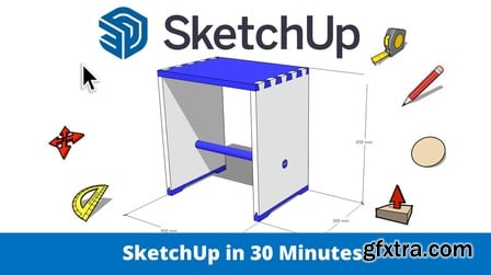 SketchUp in 30 Minutes! Build your own furniture directly in 3D