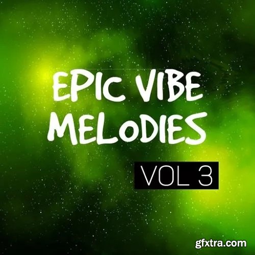 DiyMusicBiz Epic Vibe Melodies Vol 3 WAV