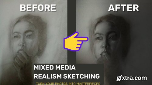  Mixed Media Sketching: Turn Your Pencil Sketches Into Realistic Portraits