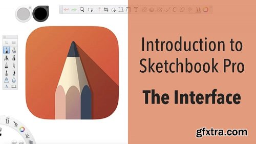  Introduction To Sketchbook Pro - Learning The Interface