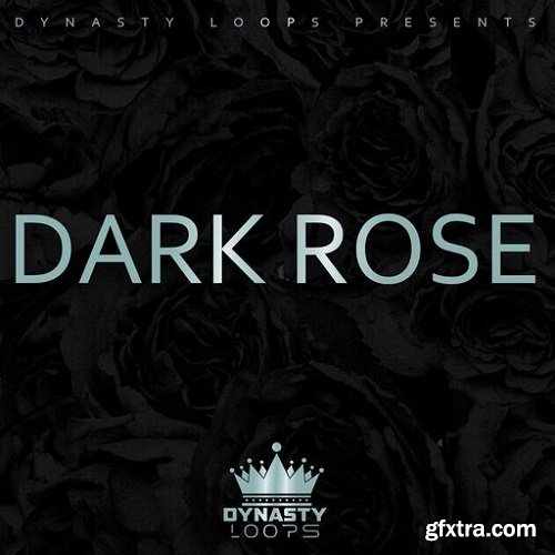 Dynasty Loops DARK ROSE WAV