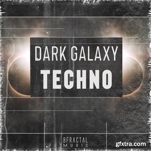 BFractal Music Dark Galaxy Techno WAV